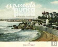 O passado nunca passa