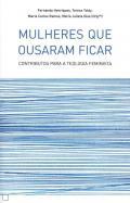 Mulheres que Ousaram Ficar