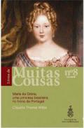 Maria da Glria, uma princesa brasileira no trono de Portugal