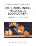 Os Quadradinhos Mgicos de Eduardo Nery = The Magic Squares of Eduardo Nery
