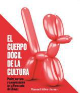 El cuerpo dócil de la cultura