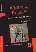 ¿Qué es el Estado? y otros escritos anarquistas