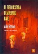 El cielo está demasiado bajo