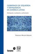 Gobiernos de izquierda y democracia en América Latina