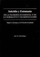 Suicidio y eutanasia : en la filosofia occidental y en lo normativo y filosófico judio, 2