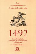 1492 : fin de la barbarie, comienzo de la civilización en América, 1