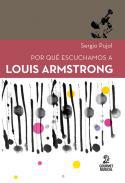 Por qué escuchamos a Louis Armstrong