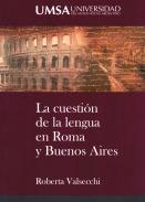 La cuestión de la lengua en Roma y Buenos Aires