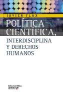 Política científica, interdisciplina y derechos humanos