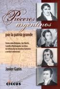Próceres argentinos por la patria grande