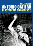 Antonio Cafiero, el estadista bonaerense