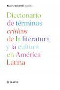 Dicionario de términos críticos de la literatura y la cultura en América Latina
