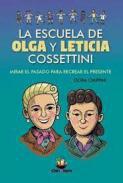 La escuela de Olga y Leticia Cossettini