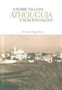 A nobre villa da Athouguia e suas povoaes
