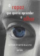 O rapaz que queira aprender a olhar