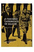 O fascismo catedrtico de Salazar