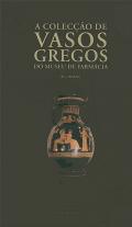 A coleco de vasos gregos do Museu de Farmcia