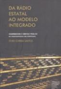 Da Rdio estatal ao modelo integrado