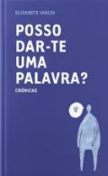 Posso dar-te uma palavra?