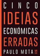 Cinco ideias econmicas erradas