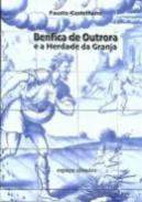 Benfica de outrora e a herdade da Granja