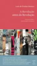 A revoluo antes da revoluo
