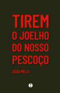 Tirem o Joelho do nosso pescoo