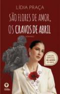 So flores de amor, os cravos de abril