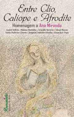 Entre Clio, Cal�ope e Afrodite