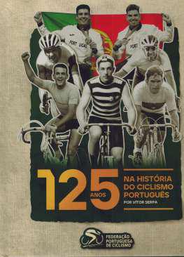 125 anos na hist�ria do ciclismo portugu�s