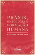 Prxis, ontologia e formao humana