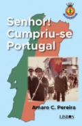 Senhor! cumpriu-se Portugal