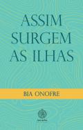 Assi surgem as ilhas