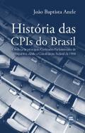 Histria das CPIs do Brasil