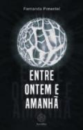 Entre ontem e amanh