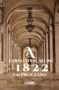 A constituio de 1822 em processo