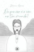 De que cor  o cu no teu mundo?
