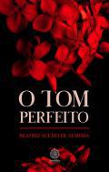 O Tom perfeito