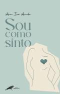 Sou como sinto