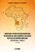 Cobertura e representao mediticas do discurso de Joo Loureno e das aes polticas do governo angolano, em Portugal e Angola (2017-2020)