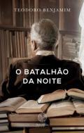 O batalho da noite