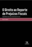 O Direito ao Reporte de Prejuzos Fiscais