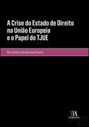 A crise do estado de direito na Unio Europeia e o papel do TJUE