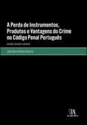 A perda de instrumentos, produtos e vantagens do crime no Cdigo Penal portugus