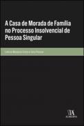 A casa de morada de famlia no processo insolvencial de pessoa singular