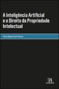 A inteligncia artificial e o direito da propriedade intelectual