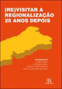 (Re)Visitar a regionalizao 25 anos depois