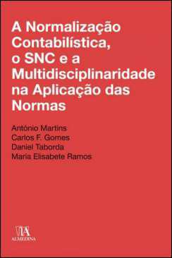 A normalizao contabilstica, o SNC e a multidisciplinaridade na aplicao das normas