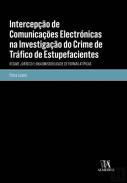Intercepção de comunicações electrónicas na investigação do crime de tráfico de estupefacientes