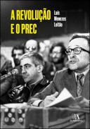 A revoluo e o PREC